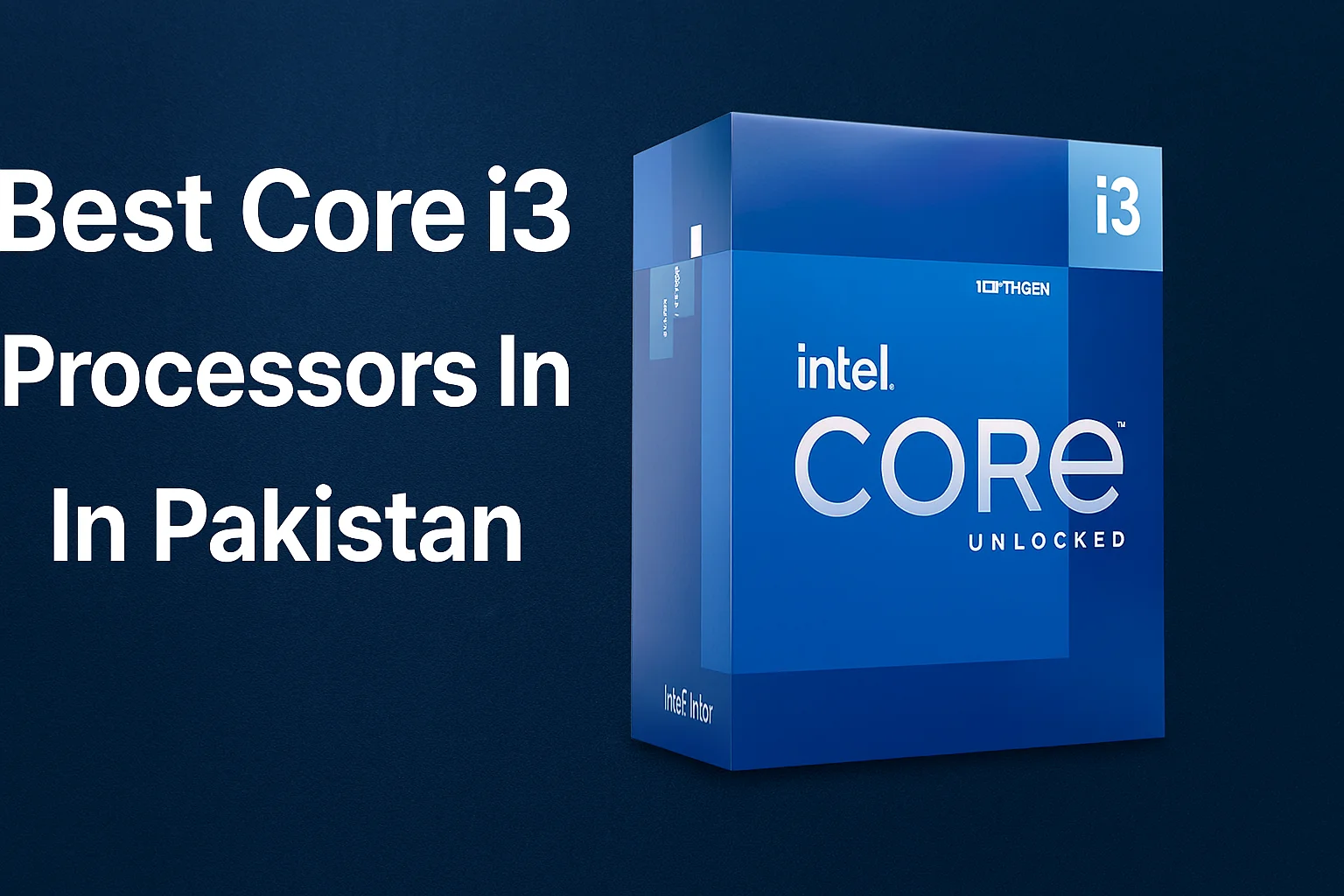 Best Core i3 Processors in Pakistan - mbatraders.pk